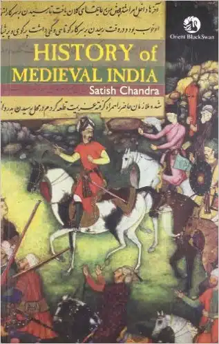  History of Medieval India by Sathish Chandra