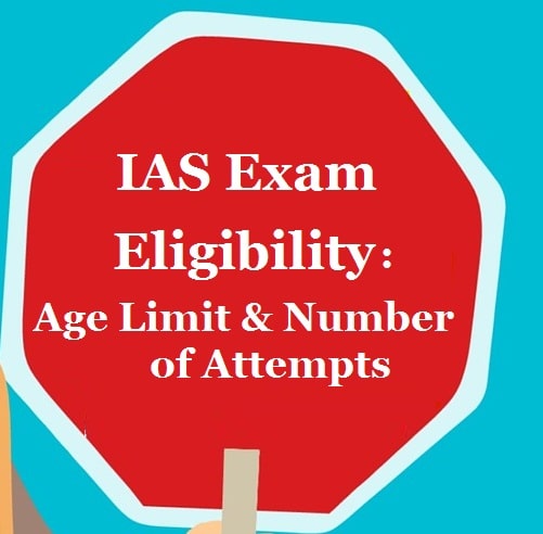 IAS Exam Educational Qualifications, IAS Exam Number of Attempts