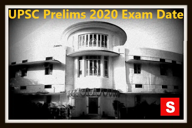 UPSC Prelims 2020 Exam Date